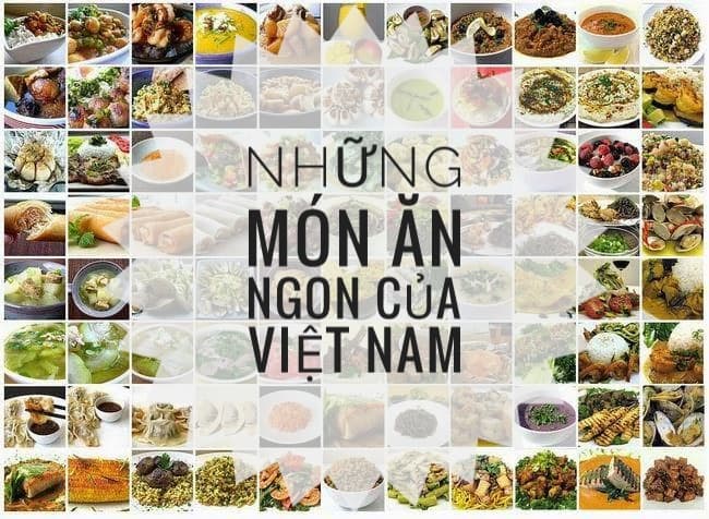Cùng nhau khám phá những món ăn ngon của Việt Nam