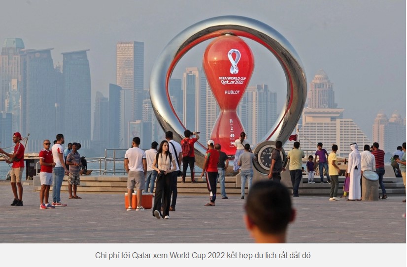 Mất bao nhiêu chi phí cho chuyến du lịch kết hợp xem World Cup 2022?
